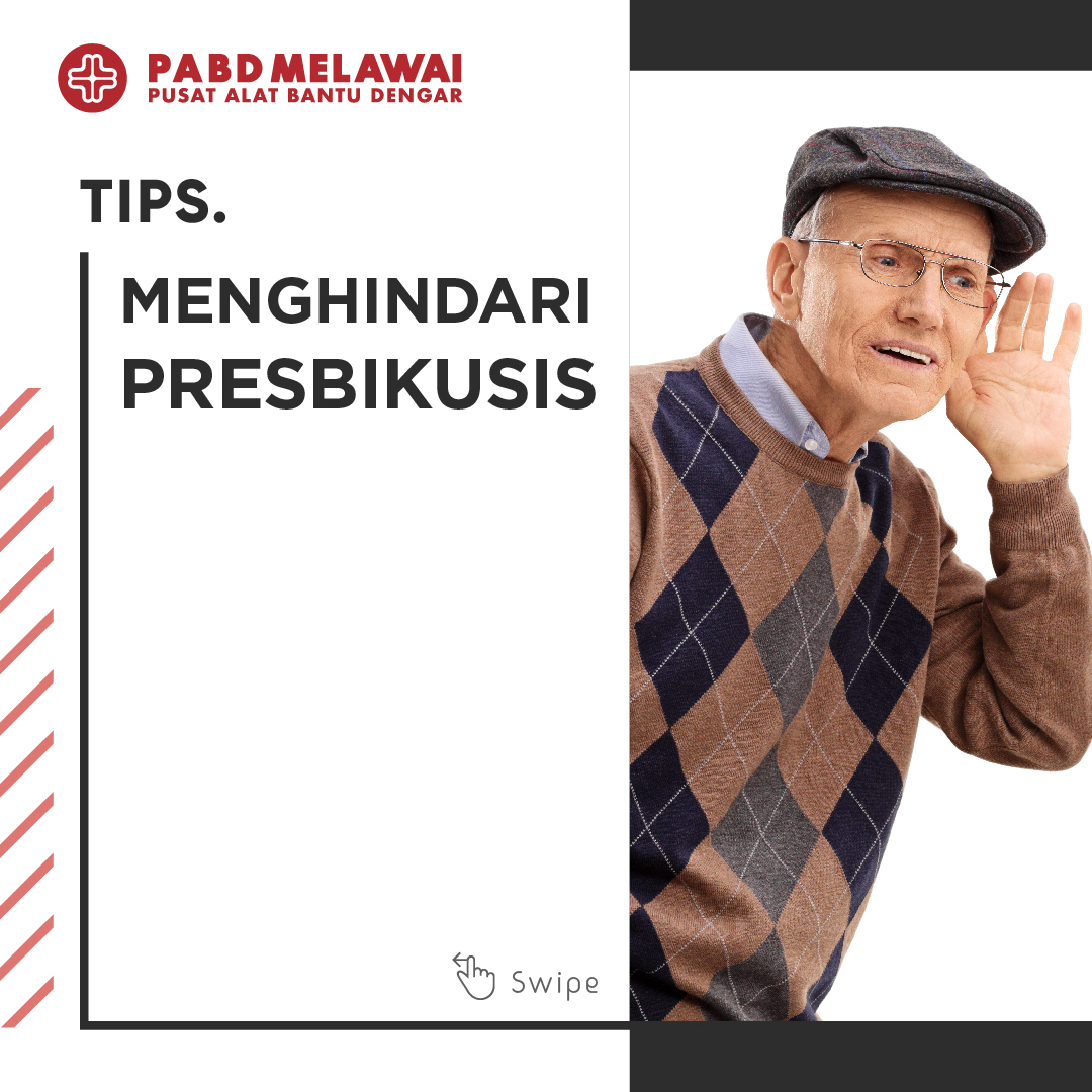 Tips Menghindari Presbikusis